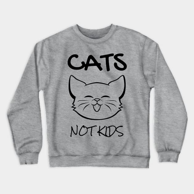 Cats NOT Kids Crewneck Sweatshirt by FurryBallBunny